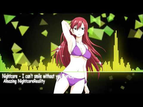 nightcore---i-can't-smile-without-you-(lyrics)♥