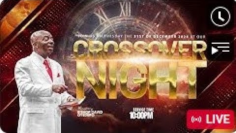 CROSSOVER NIGHT SERVICE | 31, DECEMBER 2024 | FAITH TABERNACLE OTA.