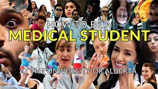 How to be a Medical Student (At the U of A)