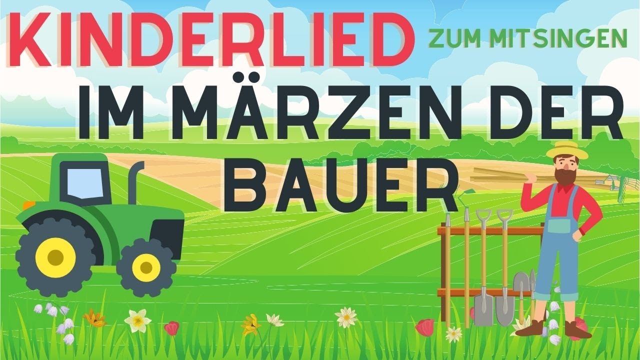 Altes Kinderlied 🐴 Im Märzen der Bauer 👨🏻🌾 zum mitsingen deutsch 🎵 YouTube Altes Kinderlied 🐴 Im Märzen der Bauer 👨🏻🌾 zum mitsingen deutsch 🎵 YouTube