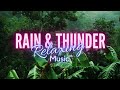 Rain and thunder sound music relaxingmusic instrumentalmusic birds nature music sound