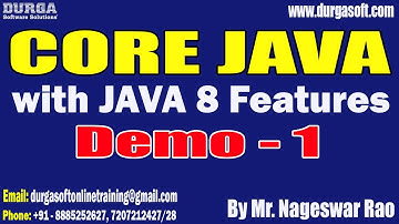 CORE JAVA with JAVA 8 Features tutorials || Demo - 1 || by Mr. Nageswar Rao On 24-03-2025@7:15PM IST