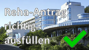 Wie stelle ich einen Antrag auf Reha bei der Rentenversicherung?