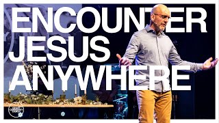 ENCOUNTER JESUS ANYWHERE by Grace Community Church - Montrose CO 50 views 1 month ago 33 minutes