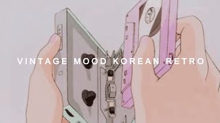 Vintage mood | Korean retro playlist 📺📼 레트로 플레이리스트