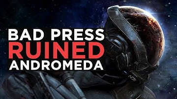 How BAD Press Ruined Mass Effect: Andromeda