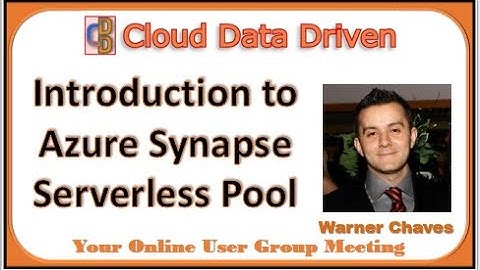 Introduction to Azure Synapse Serverless Pool - Warner Chaves