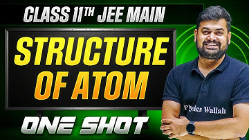 MANZIL Comeback: STRUCTURE OF ATOM in 1 Shot | All Concepts + PYQs | JEE Main