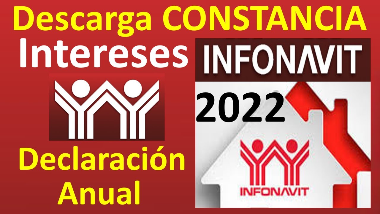 Constancia De Intereses Para La Declaración Anual Infonavit