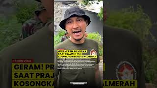 'BERANI BONGKAR RUMAH ORANG TUA SAYA, BERHADAPAN DENGAN SAYA' PRIA INI GERAM TAK MAU RUMDIS KOSONG