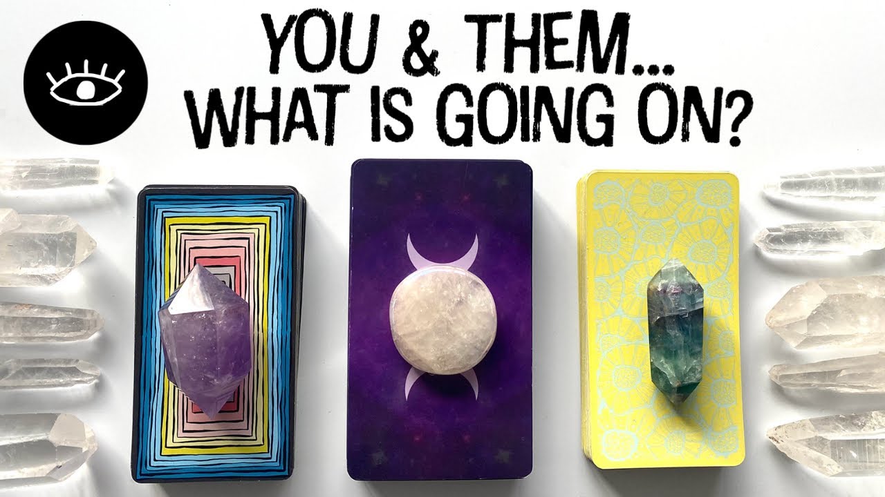 Pick a Card 💓 You & Them - Whats happening? Love Relationship Soulmate Twin Flame Ex Crush Tarot