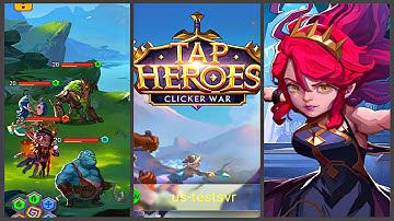 Tap Heroes: Clicker War (Gameplay Android) - Idle RPG - [Android Fragments]🧩 - #2