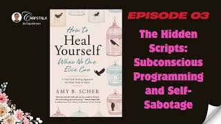 Episode 03 Amy B Share How To Heal Yourself When No One Else Can