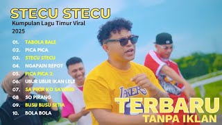10 LAGU TIMUR VIRAL|TABOLA BALE - JUAN REZA |PICA PICA| STECU STECU