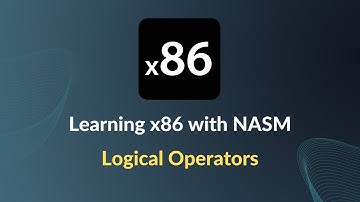 Learning x86 with NASM - Logical Operators