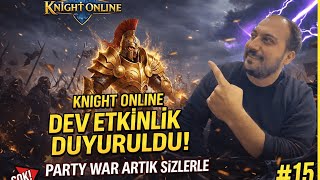 Party War Geldi Knight Online’da Ortalık Karıştı