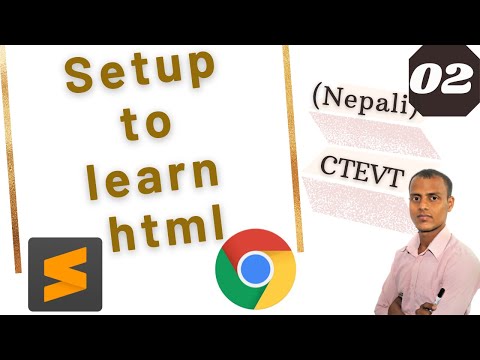 Setup to learn HTML | Sublime Text 4 | Google Chrome | CTEVT