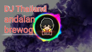 Download Lagu Dj Thailand andalan brewog audio MP3