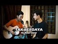 Tak Berdaya - Rhoma Irama | AL-Rizal (Live Cover)