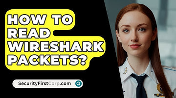 How To Read Wireshark Packets? - SecurityFirstCorp.com