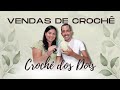 Como vender croch em 2023  batepapo com  croch dos dois