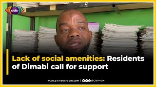 Lack Of Social Amenities Residents Of Dimabi Call For Support