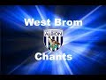 West bromwich albions best football chants  w lyrics