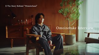 The Story Behind “Wonderland” – Omoinotake Interview