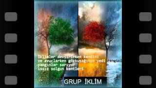 Grup İklim - - Mehmet Zekiye Ağıt