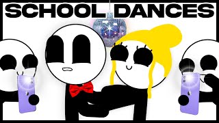School Dances Be Like