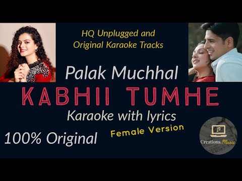 Kabhi Tumhe 100 Original Reprise Female Karaoke  Palak Muchhal  Shershaah  creationsmusic