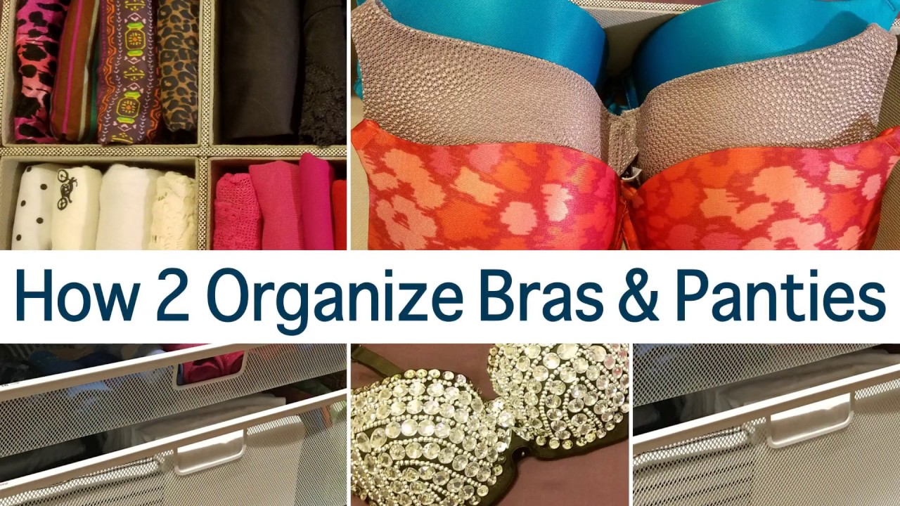 How 2 Organize Bras & Panties 