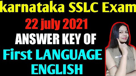 🔥karnataka SSLC board exam || 22july 2021 / Answer key of First language English / Watch now