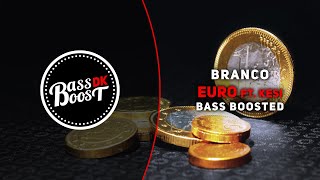 Branco - EURO (ft. Kesi) [Bass Boosted]