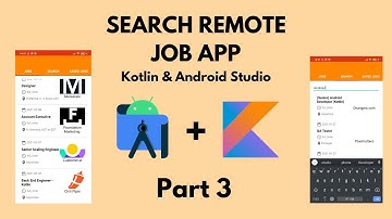 Consuming APIs with Retrofit2 | Search Remote Job App | Part 3