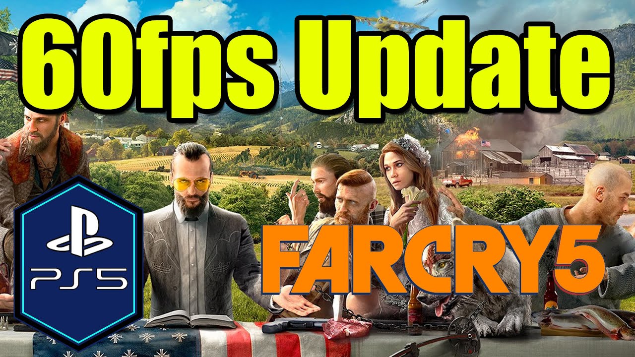 Far Cry 5 60 FPS Update Gameplay 