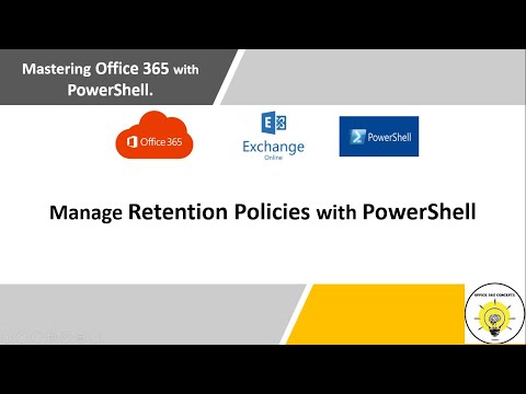 Mastering O365 with PowerShell - Session 6 | Manage Retention Tags and Policies using Powershell