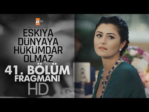 Eşkıya Dünyaya Hükümdar Olmaz 41. Bölüm Fragmanı - atv