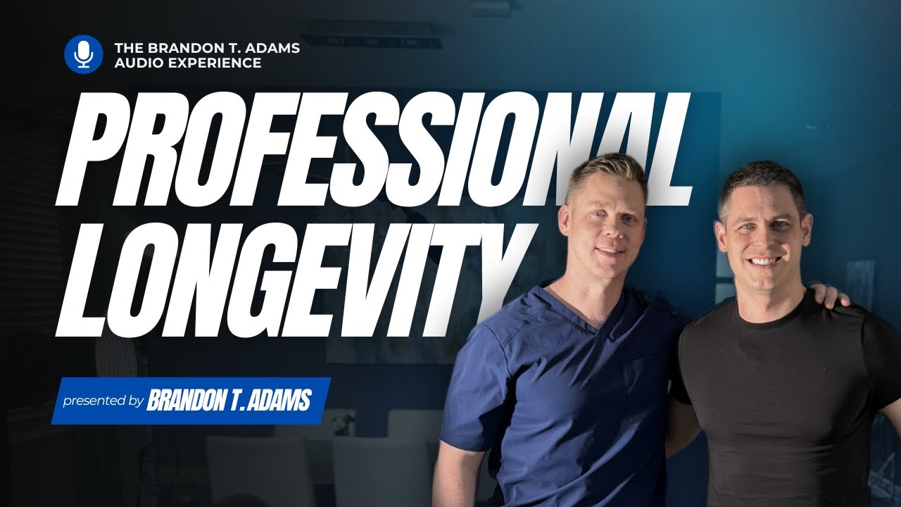 Personal and Professional Longevity | The Brandon T. Adams Audio ...