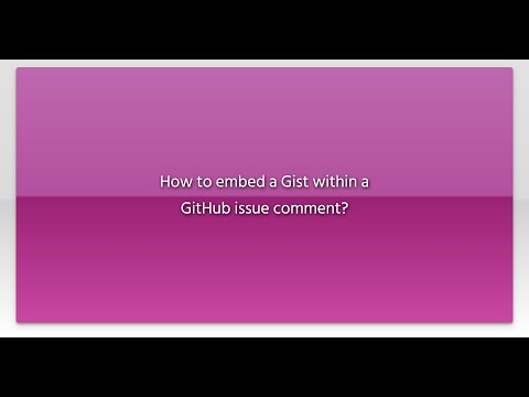 How to embed a Gist within a GitHub issue comment?