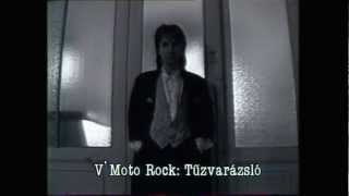 Video thumbnail of "V'Moto-rock -Tűzvarázsló"