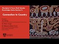 Aboriginal and torres strait islander knowledges seminar series 3 connection to country