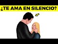 9 Señales de que alguien TE AMA EN SECRETO - se lo guarda