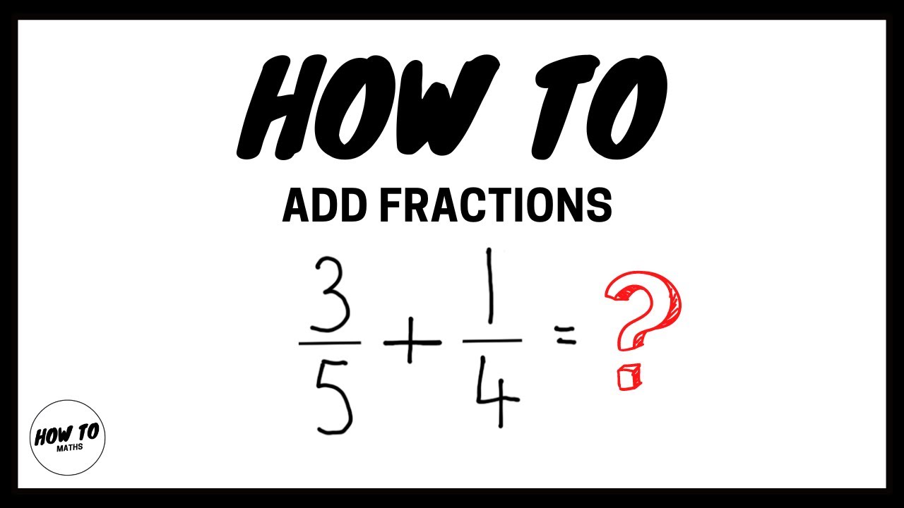 How To Add Fractions - YouTube
