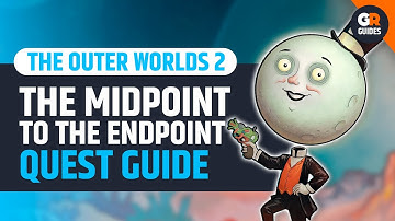 The Midpoint to the Endpoint Quest Walkthrough - The Outer Worlds 2