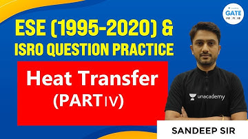ESE (1995-2020) ISRO Question Practice -4 | Heat Transfer, Conduction| by Sandeep Sir