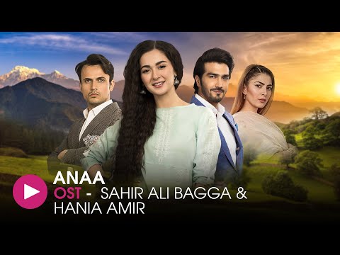 Anaa | OST by Sahir Ali Bagga and Hania Amir | HUM Music