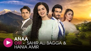 Anaa | OST by Sahir Ali Bagga and Hania Amir | HUM Music Resimi