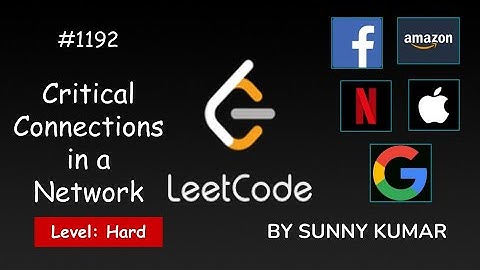 Critical Connections in a Network | Finding all Bridges | 1192 LeetCode | LeetCode Explore | Day 24