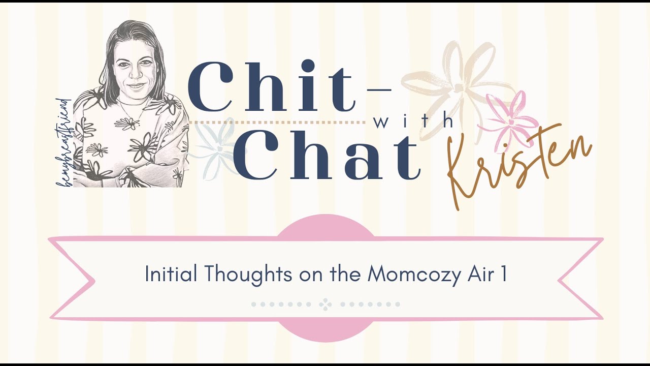 Initial Thoughts on the Momcozy Air 1 Chit-Chat